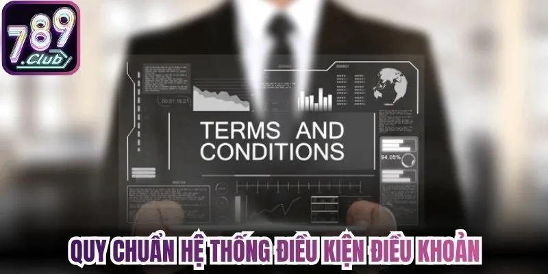 Quy chuẩn hệ thống điều kiện điều khoản 