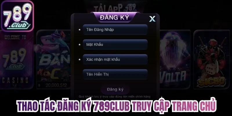 Thao tác đăng ký 789Club truy cập trang chủ