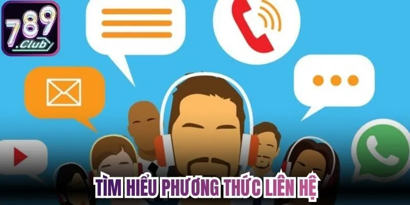 Tìm hiểu phương thức liên hệ 